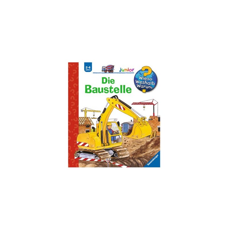 Kinderbuch Die Baustelle / Wieso Weshalb Warum Junior RAVENSBURGER