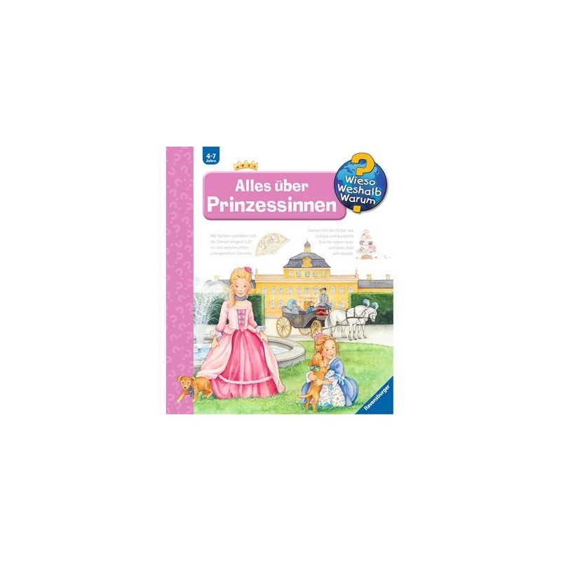 RAVENSBURGER Kinderbuch Alles über Prinzessinnen / Wieso Weshalb Warum