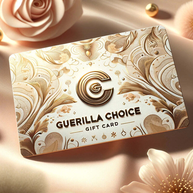 Guerilla Choice GIFT CARD For You