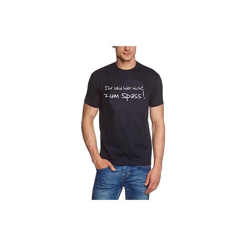 Coole-Fun-T-Shirts IHR SEID HIER NICHT ZUM SPASS t-shirt dunkelblau/weiss S-XXXL