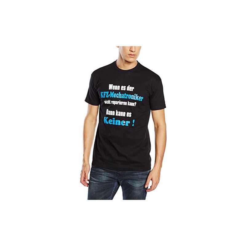 Coole-Fun-T-Shirts Herren T-Shirt Kfz-mechatroniker T-shirt - Wenn Es der Kfz Mechaniker Nicht Reparieren Kann ? Dann Kann Es Keiner