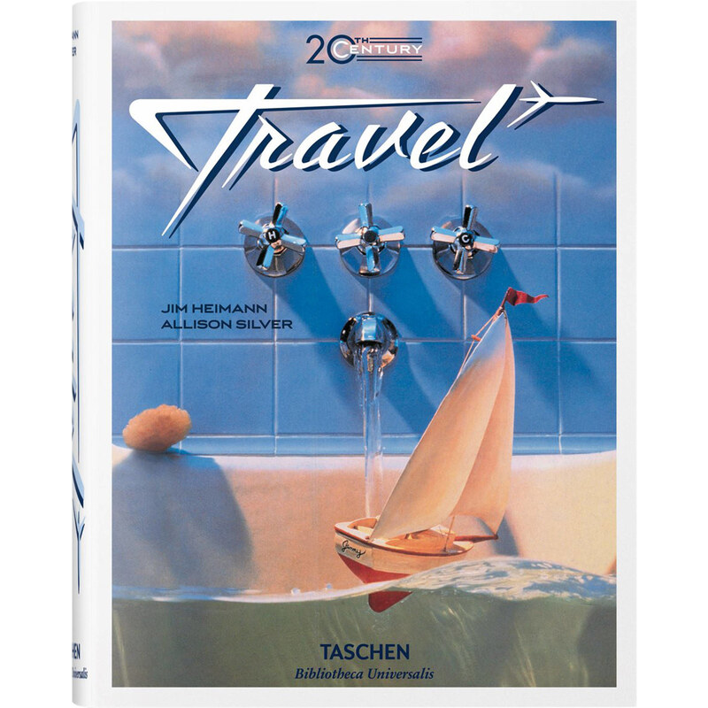 TASCHEN: Buch 20th Century Travel, Jim Heimann, Allison Silver, Taschen Verlag